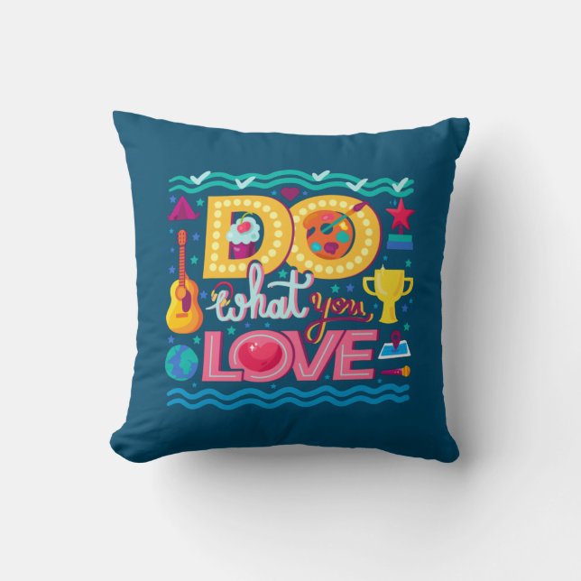 I Do What I Love Kussen (Voorkant)
