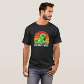 I Do What I Want Parrot I Green Indian Ringneck T-shirt (Voorkant volledig)