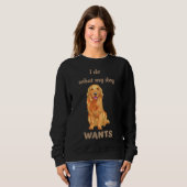 I Do What My Dog Wants Golden Retriever Trui (Voorkant volledig)