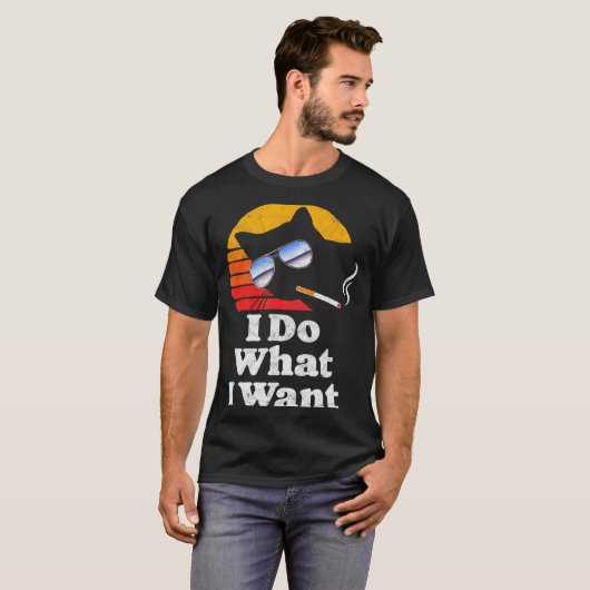 I Do What Want Cool Funny Cat &amp; Retro Sungles  T-shirt (Voorkant volledig)