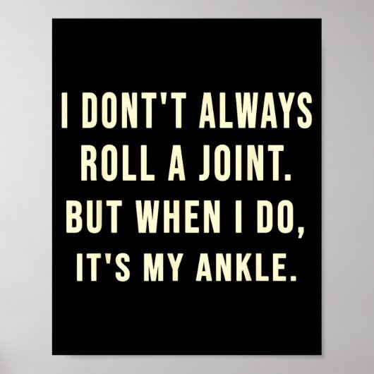I Don’t Always Roll A Joint But When I Do It’s My Poster (Voorkant)