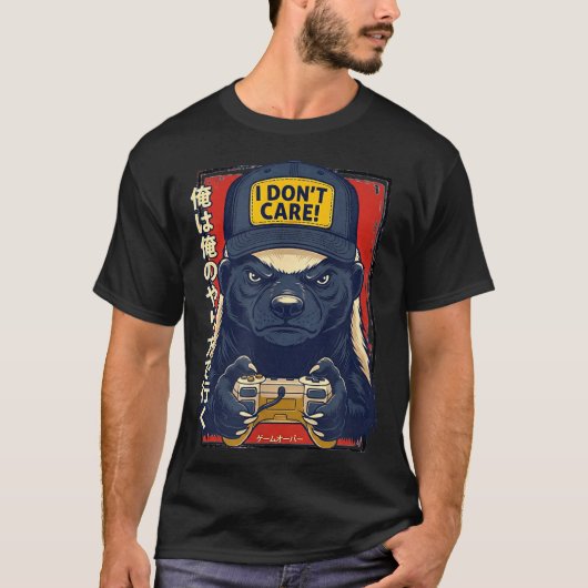I Don’t Care - Honey Badger Gamer Design  T-shirt (Voorkant)