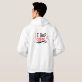 I Don’t Care Minimalist Sarcastic Cap Passive Hoodie (Achterkant volledig)