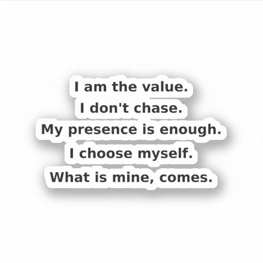 I Don’t Chase. I Command. | Self-Love Affirmation  Sticker (Voorkant)