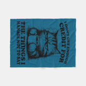 I Don’t Get Enough Credit For The Things I Manage  Fleece Deken (Voorkant (Horizontaal))