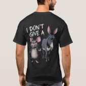 I don´t give a... t-shirt (Achterkant)