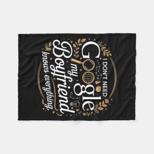 I Don’t Need Google My Boyfriend Knows Everything Fleece Deken (Voorkant (Horizontaal))