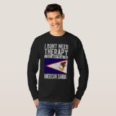 I don´t need Therapy I just need to go to American T-shirt (Voorkant volledig)