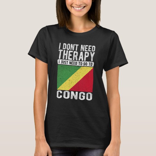 I don´t need Therapy I just need to go to Congo T-shirt (Voorkant)