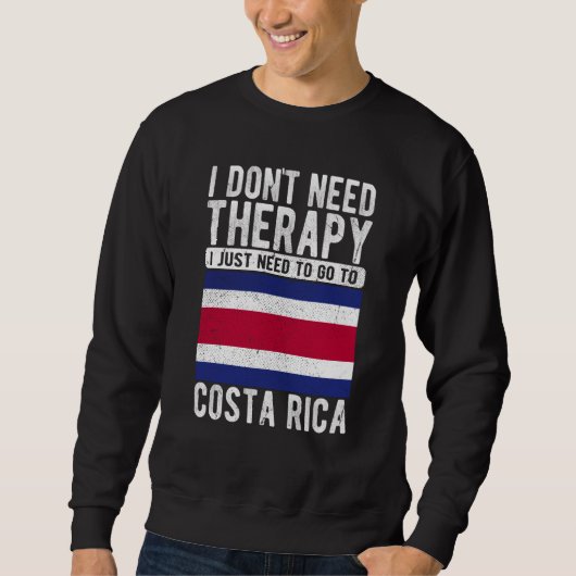 I don´t need Therapy I just need to go to Costa Ri Trui (Voorkant)