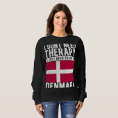 I don´t need Therapy I just need to go to Denmark Trui (Voorkant volledig)