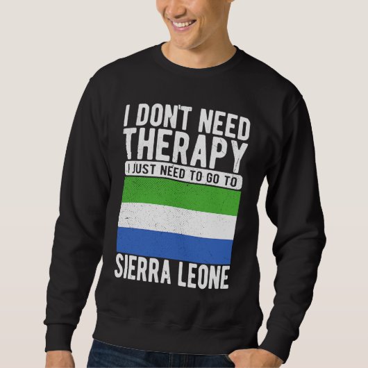 I don´t need Therapy I just need to go to Sierra L Trui (Voorkant)