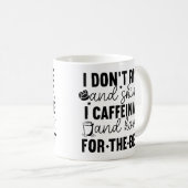I Don’t Rise and Shine I Caffeinate – Funny Coffee Koffiemok (Voorkant rechts)