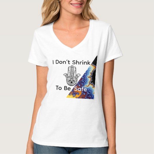 I Don’t Shrink To Be Safe T-shirt (Voorkant)