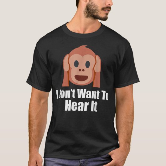 I don’t want to hear it Emoticon Monkey T-shirt (Voorkant)