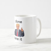 I Done Done It Coffee Mug Koffiemok (Voorkant rechts)