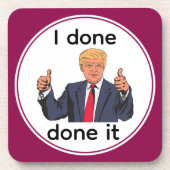 I Done Done It drankondje Bier Onderzetter (Voorkant)