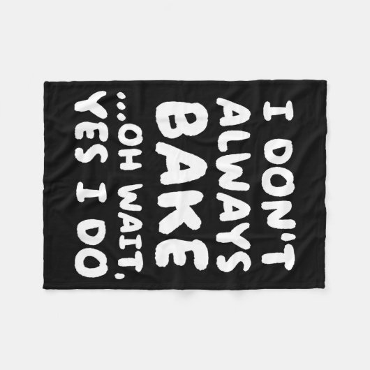 I Don't Always Bake Funny Baker Baking  Fleece Deken (Voorkant (Horizontaal))