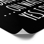 I Don't Always Dance Oh Wait - Cute Dancer  Poster (Hoek)