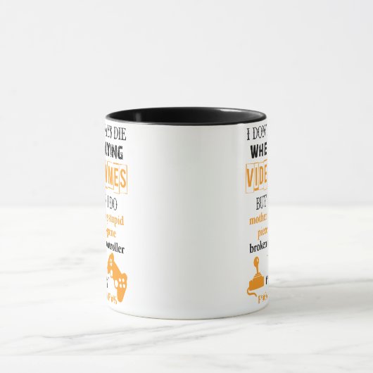 I Don''t Always Die When Playing Video Games Mok (Midden)