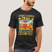 I Don't Always Drink When I'm Camping Cute Beer Co T-shirt (Voorkant)