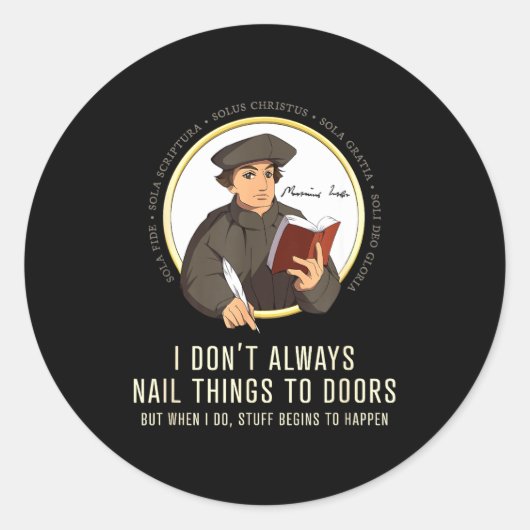 I Don't Always Nail Things To Doors - Martin Luthe Ronde Sticker (Voorkant)