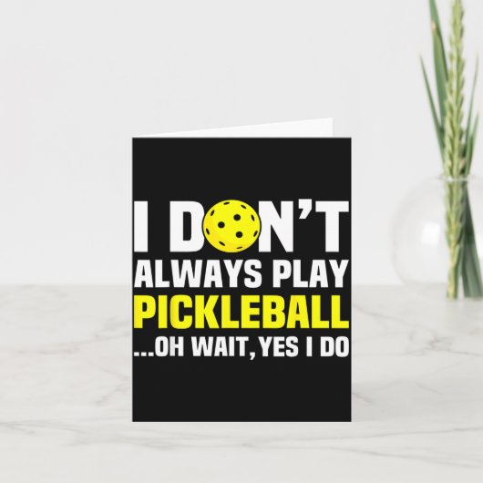 I Don't Always Play Ckleball - Funny Ckleball Play Kaart (Voorkant)