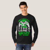 I dont always play Video Games  gaming Clothing pl T-shirt (Voorkant volledig)