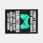 I Don't Always Play Video Games Sometimes I Eat An Fleece Deken (Voorkant (Horizontaal))