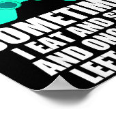 I Don't Always Play Video Games Sometimes I Eat An Poster (Hoek)