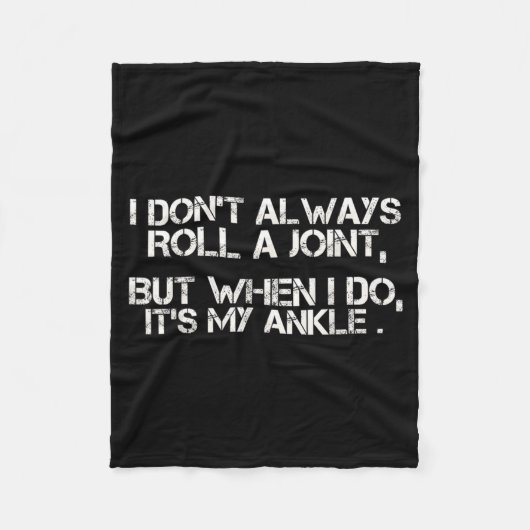 I Don't Always Roll A Joint, But When I Do, It's M Fleece Deken (Voorkant)