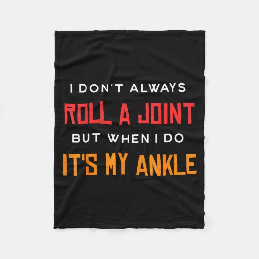 I Don't Always Roll A Joint But When I Do It's My  Fleece Deken (Voorkant)