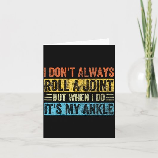 I Don't Always Roll A Joint But When I Do It's My  Kaart (Voorkant)