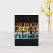 I Don't Always Roll A Joint But When I Do It's My  Kaart (Gele Bloem)