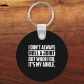 I Don't Always Roll A Joint But When I Do, It's My Sleutelhanger (Voorkant)