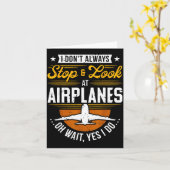 I Don't Always Stop &amp; Look At Airplanes ...oh  Kaart (Gele Bloem)