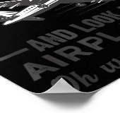 I Don't Always Stop And Look At Airplanes Novelty Poster (Hoek)