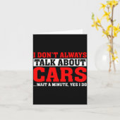 I Don't Always Talk About - Funny Car Lover Kaart (Gele Bloem)