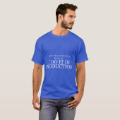 I dont always test my code family t-shirt (Voorkant volledig)