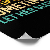 I Don't Always Wake Up Mpy, Mens Humor Funny Husba Poster (Hoek)