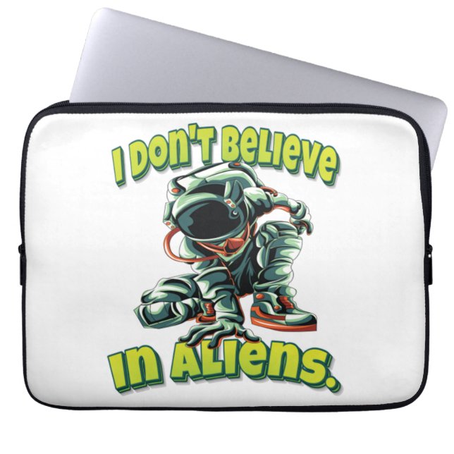 I Don't Believe In Aliens. Astronaut Funny Simple Laptop Sleeve (Voorkant)