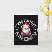 I Don't Believe In You Either Ho Sarcastic Santa C Kaart (Gele Bloem)