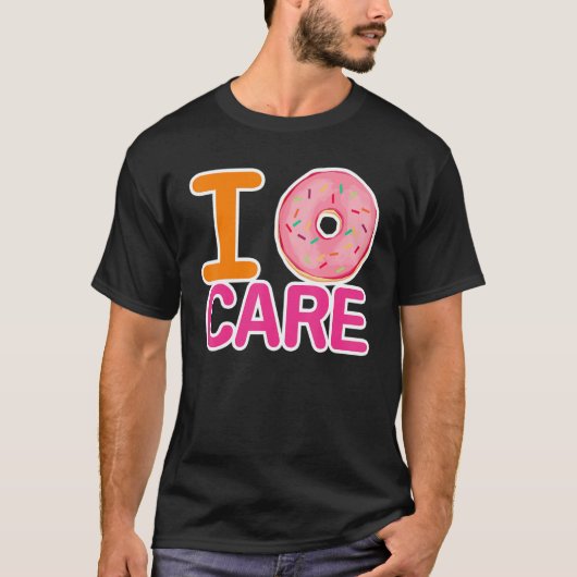 I Don't Care Donut Meme Sarcasm Pessimist T-shirt (Voorkant)