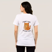 I Don't Care, I'm Having Coffee Tri-Blend Shirt (Achterkant volledig)