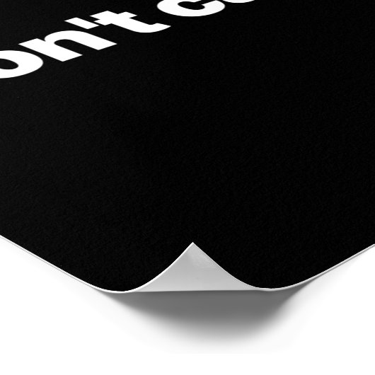 I Don't Care Long Sleeve  Poster (Hoek)