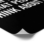 I Don't Care What People Think About Me, Funny, Sa Poster (Hoek)