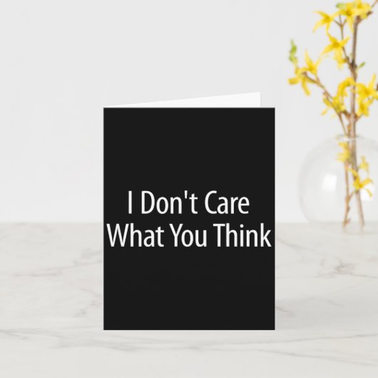 I Don't Care What You Think -  Kaart (Gele Bloem)