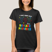 I don't chase boys I chase toddlers daycare teache T-shirt (Voorkant)