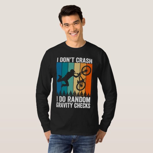 I Don't Crash Do Random Gravity Checks  Mountain B T-shirt (Voorkant volledig)