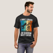 I Don't Crash Do Random Gravity Checks  Mountain B T-shirt (Voorkant volledig)